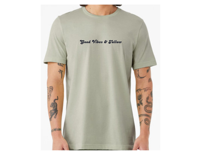 Good Vibes & Tallow Shirt